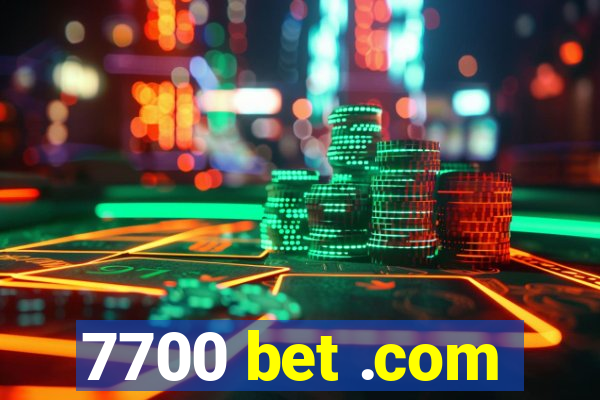 7700 bet .com